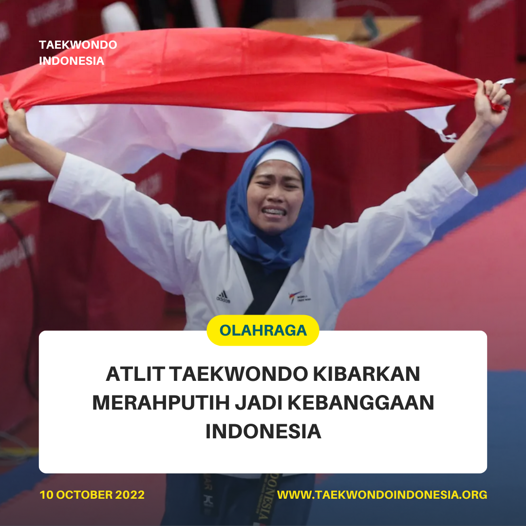 ATLIT TAEKWONDO KIBARKAN MERAH PUTIH JADI KEBANGGAAN INDONESIA  Taekwondo Indonesia Dojang pantheratc